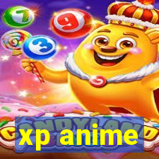 xp anime